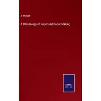 A Chronology of Paper and Paper─Making