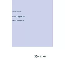 David Copperfield： Part 2 ─ in large print