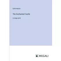 The Enchanted Castle： in large print