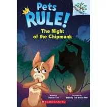The Night of the Chipmunk： A Branches Book (Pets Rule! #6)