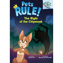 The Night of the Chipmunk： A Branches Book (Pets Rule! #6)