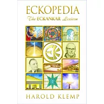 Eckopedia： The Eckankar Lexicon