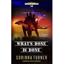 What’s Done is Done