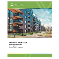 Autodesk Revit 2024 for Project Managers (Imperial Units)