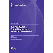 Iron Metabolism， Redox Balance and Neurological Diseases