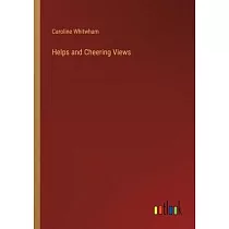 Helps and Cheering Views