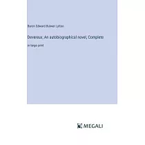 Devereux; An autobiographical novel， Complete： in large print