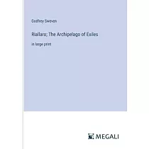 Riallaro; The Archipelago of Exiles： in large print