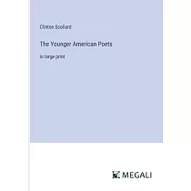 The Younger American Poets： in large print