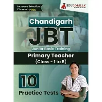 Chandigarh JBT (Primary Teacher) Exam Book 2023 (English Edition)： Junior Basic Training ─ 15 Practice Tests (1500 Solved Questions) with Free Access