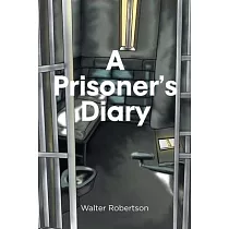 A Prisoner’s Diary