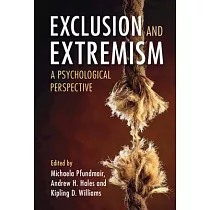 Exclusion and Extremism： A Psychological Perspective