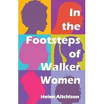 In the Footsteps of Walker Women