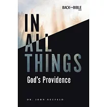 In All Things： God’s Providence