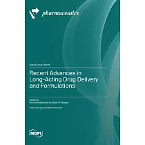 Recent Advances in Long─Acting Drug Delivery and Formulations