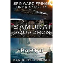 Samurai Squadron II： Spinward Fringe Broadcast 19