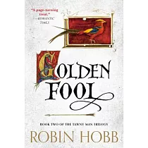 Golden Fool： Book Two of the Tawny Man Trilogy