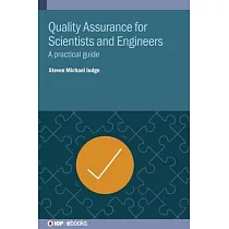 Quality Assurance for Scientists and Engineers： A practical guide