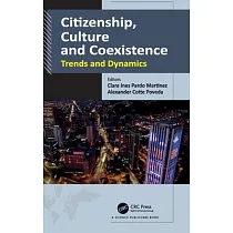 Citizenship， Culture and Coexistence： Trends and Dynamics