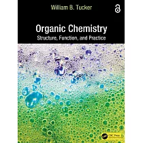 Organic Chemistry： Structure， Function， and Practice