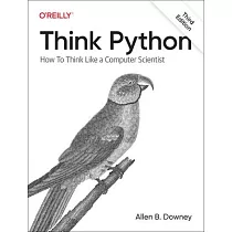 Think Python： How to Think Like a Computer Scientist