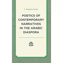 The Poetics of Contemporary Narratives in the Arabic Diaspora