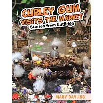 Curley Gum Visits The Market： Stories from Nutlidge