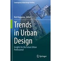 Trends in Urban Design： Insights for the Future Urban Professional
