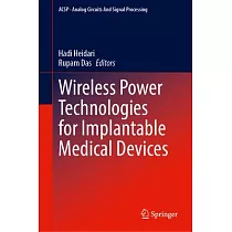 Wireless Power Technologies for Implantable Medical Devices