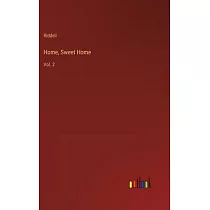 Home， Sweet Home： Vol. 2
