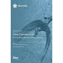 Cave Communities： From the Surface Border to the Deep Darkness