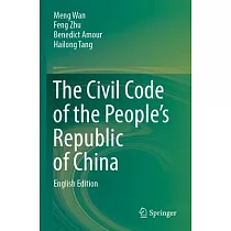The Civil Code of the People’s Republic of China： English Translation