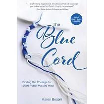 The Blue Cord： Finding the Courage to Share What Matters Most