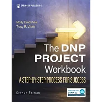 Dnp Project Workbook： A Step─By─Step Process for Success