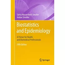 Biostatistics and Epidemiology： A Primer for Health and Biomedical Professionals