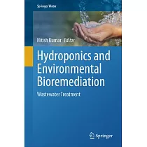 Hydroponics and Environmental Bioremediation： Wastewater Treatment