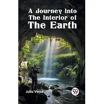 A Journey into the Interior of the Earth