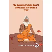 The Ramayan Of Valmiki Book VI Translated Into English Verse English
