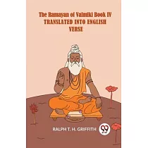 The Ramayan Of Valmiki Book IV Translated Into English Verse English