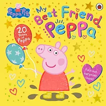 粉紅豬小妹20周年紀念故事書Peppa Pig： My Best Friend Peppa： 20th Anniversary Picture Book