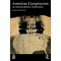 American Conspiracism： An Interdisciplinary Exploration