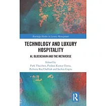 Technology and Luxury Hospitality： Ai， Blockchain and the Metaverse