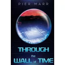 Through the Wall of Time