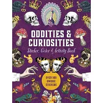 Oddities & Curiosities Sticker， Color & Activity Book： Over 500 Unique Stickers
