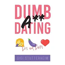 Dumbass Dating： Do’s and Don’ts