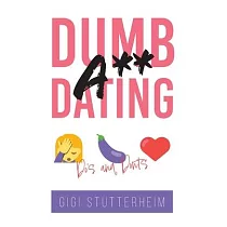 Dumbass Dating： Do’s and Don’ts