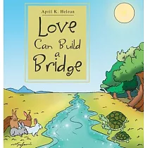 Love Can Build a Bridge