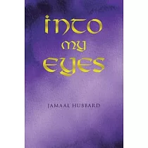 Into My Eyes