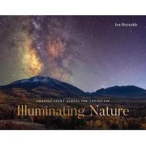 Illuminating Nature： Chasing Light Across the Landscape