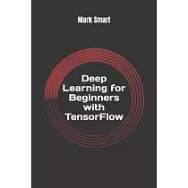 Deep Learning for Beginners with TensorFlow： The basics